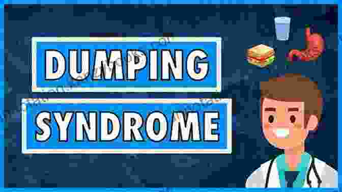 Dumping Syndrome Diet Dumping Syndrome A Reference Guide (BONUS DOWNLOADS) (The Hill Resource And Reference Guide 154)