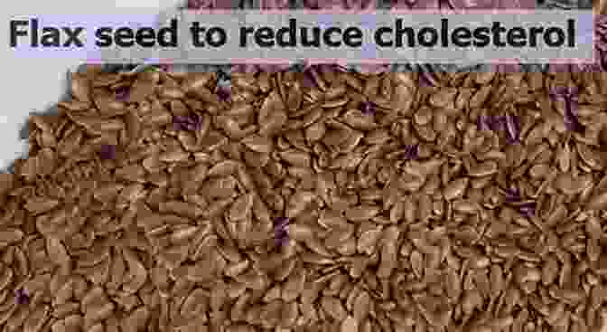 Ground Flaxseed Lowering Cholesterol: The 50 Best Cholesterol Killers