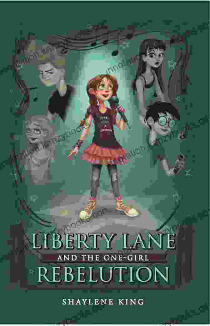 Liberty Lane And The One Girl Rebelution Book Cover Liberty Lane And The One Girl Rebelution