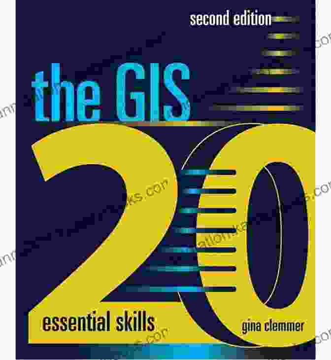 The GIS 20 Essential Skills Gina Clemmer Book Cover The GIS 20: Essential Skills Gina Clemmer