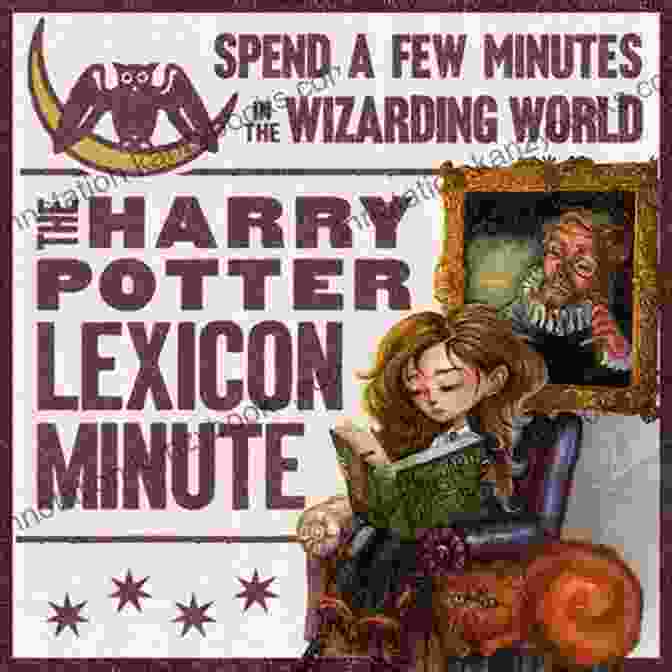 The Lexicon: The Harry Potter Lexicon Reader Guide Book Cover With A Wizard's Hat And Quill Pen On A Parchment Background The Lexicon (The Harry Potter Lexicon Reader S Guide 2)