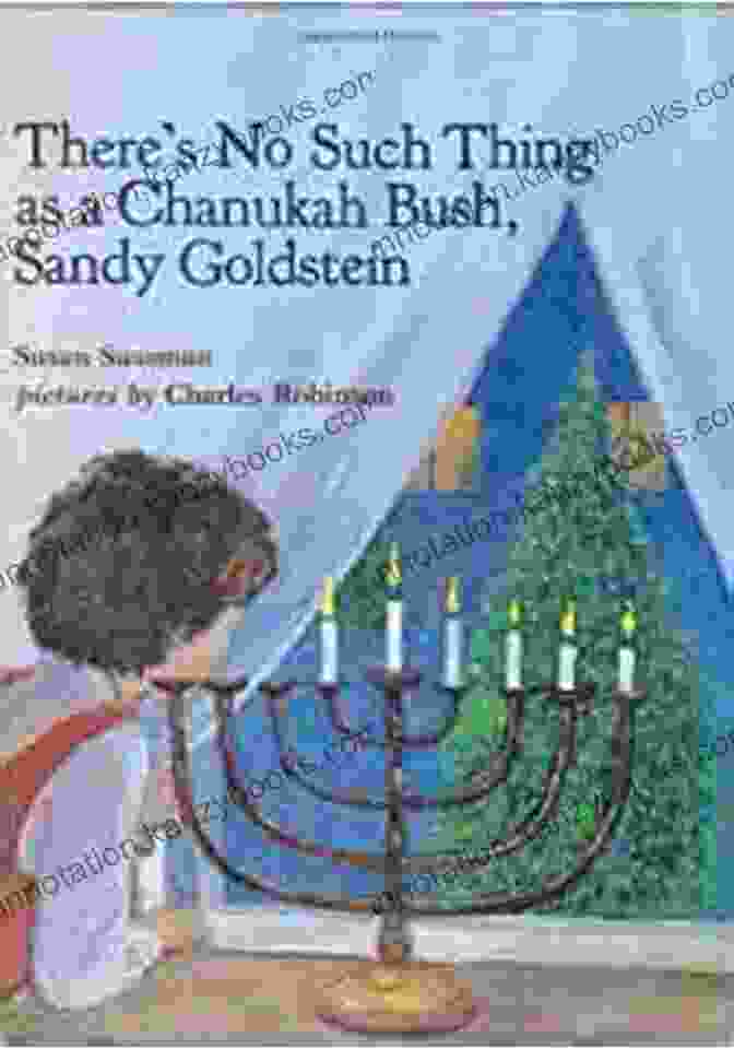 There's No Such Thing As Chanukah Bush Book Cover There S No Such Thing As Chanukah Bush Sandy Goldstein