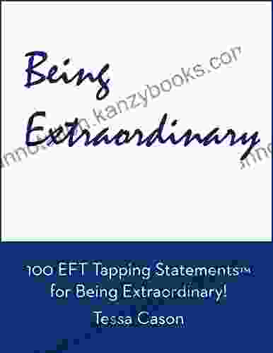 100 EFT Tapping Statements For Being Extraordinary