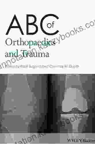 ABC of Orthopaedics and Trauma (ABC 257)