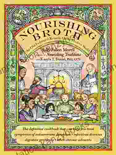 Nourishing Broth: An Old Fashioned Remedy For The Modern World