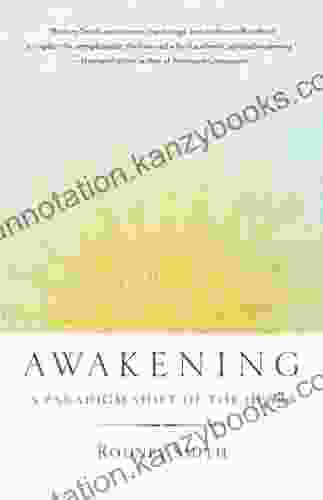 Awakening: A Paradigm Shift Of The Heart