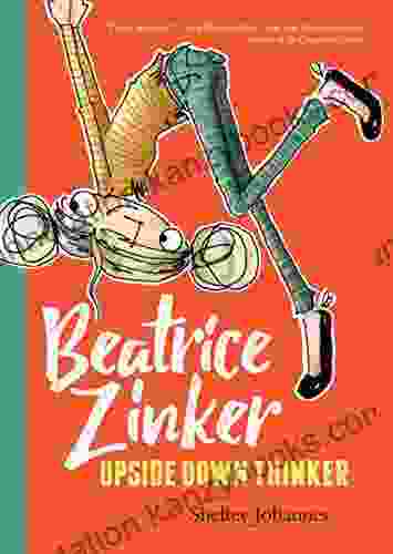 Beatrice Zinker Upside Down Thinker