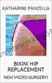 BIKINI HIP REPLACEMENT: NEW MICRO SURGERY