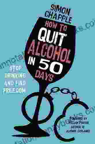 How To Quit Alcohol In 50 Days: Stop Drinking And Find Freedom