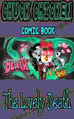 Chuck Chicken Comic Book: The Lovely Death