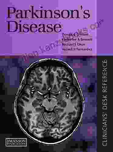 Parkinson S Disease: Clinican S Desk Reference (Clinician S Desk Reference Series)