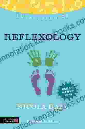 Principles Of Reflexology: What It Is How It Works And What It Can Do For You Revised Edition (Discovering Holistic Health)