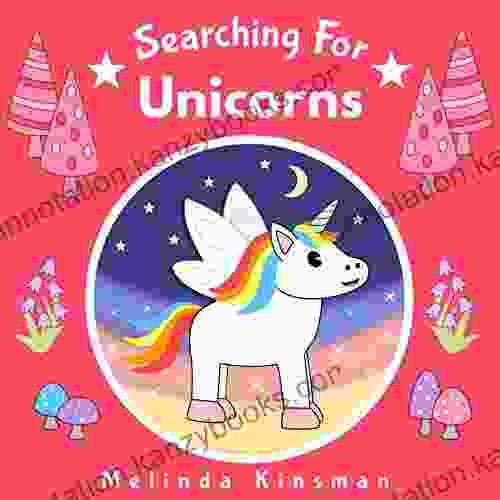 Searching For Unicorns: Read Aloud Story For Toddlers Preschoolers Kids Ages 3 6 (Top Of The Wardrobe Gang Picture 18)