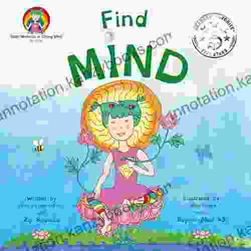 Find Mind: Dzogchen For Kids (an Introduction To Meditation Short Moments Of Strong Mind) (BeginningMind 3)