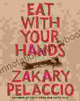 Eat With Your Hands Zak Pelaccio