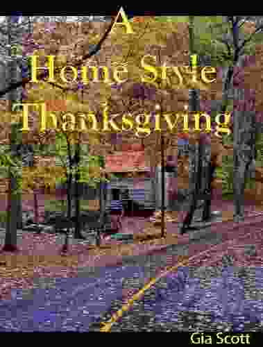 A Home Style Thanksgiving Gia Scott