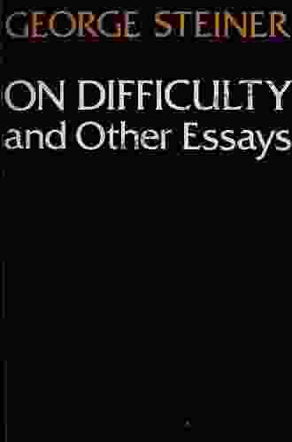 On Difficulty: And Other Essays