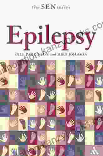 Epilepsy: A Practical Guide Gill Parkinson