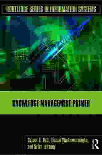 Building Organizational Intelligence: A Knowledge Management Primer