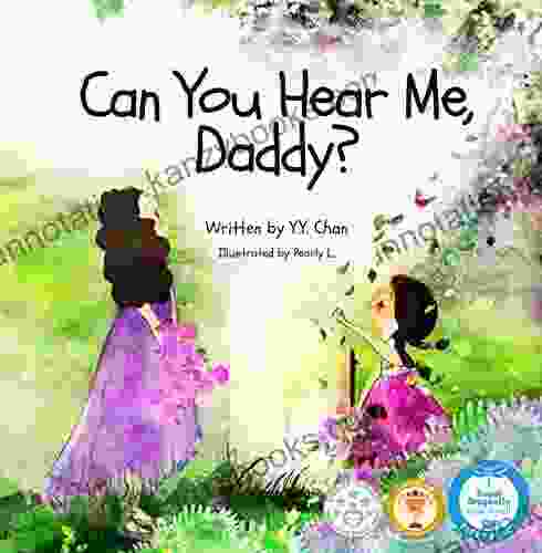 Can You Hear Me Daddy?: A Heartwarming Children S About Loss And Grief