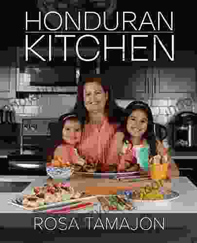 Honduran Kitchen (Recipes From Abuela)