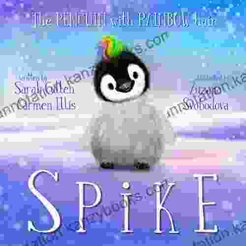 Spike: The Penguin With Rainbow Hair (Ocean Tales Children S Books)