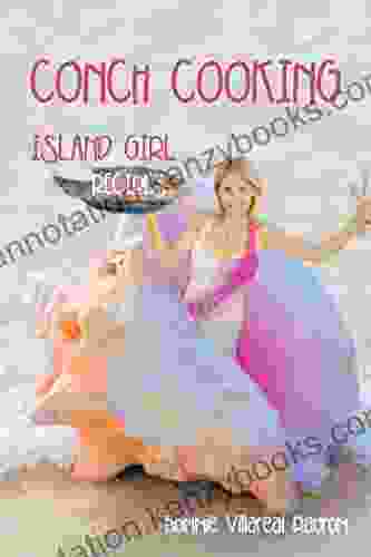 Conch Cooking: Island Girl Recipes