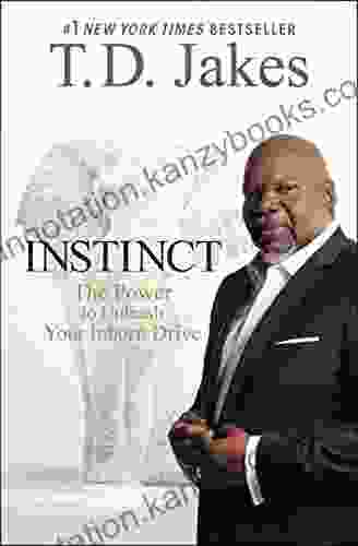 Instinct: The Power To Unleash Your Inborn Drive