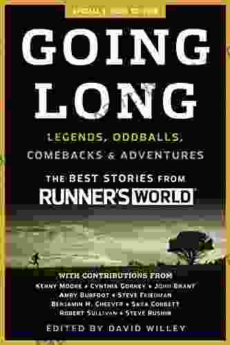 Going Long: Legends Oddballs Comebacks Adventures (Runner S World)