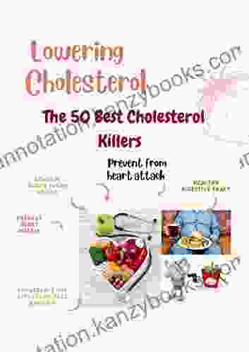 Lowering Cholesterol: The 50 Best Cholesterol Killers