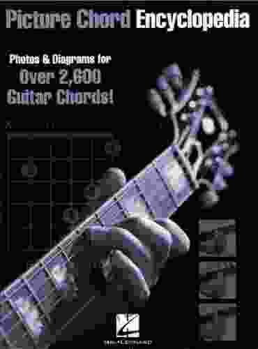 Picture Chord Encyclopedia: Photos Diagrams For 2 600 Guitar Chords