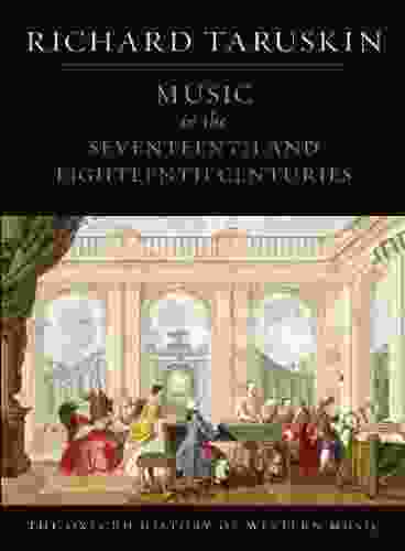 Music In The Seventeenth And Eighteenth Centuries: The Oxford History Of Western Music