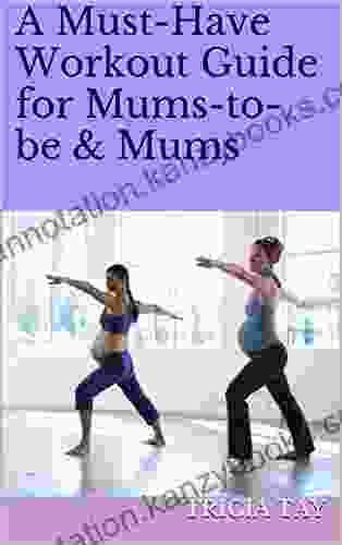 A Must Have Workout Guide For Mums To Be Mums