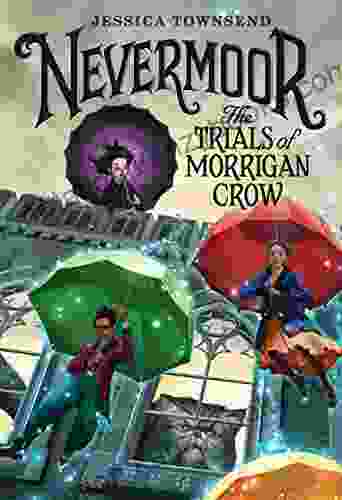 Nevermoor: The Trials Of Morrigan Crow