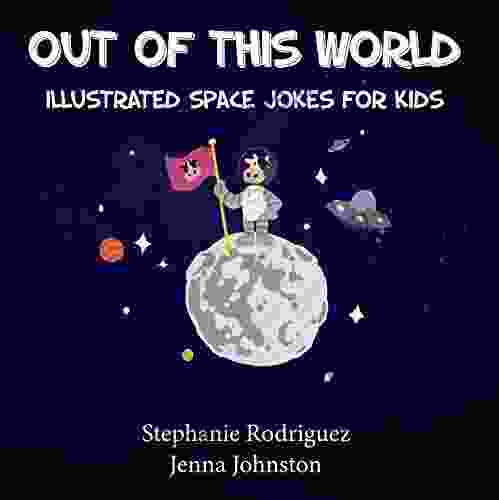 Out Of This World (Illustrated Jokes)