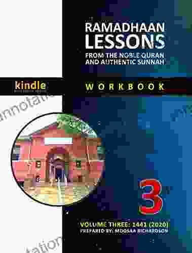 Ramadhaan Lessons From The Noble Quran And Authentic Sunnah: Volume 3 1441 (2024)