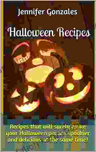 Halloween Recipes: Recipes That Will Surely Make Your Halloween Parties Spookier And Delicious At The Same Time