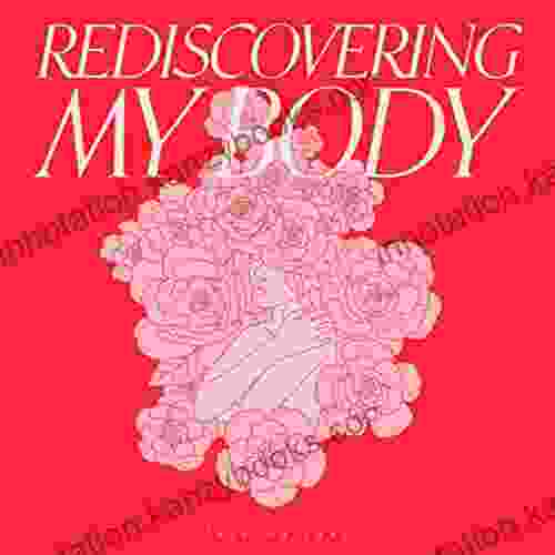 Rediscovering My Body Tara Galeano