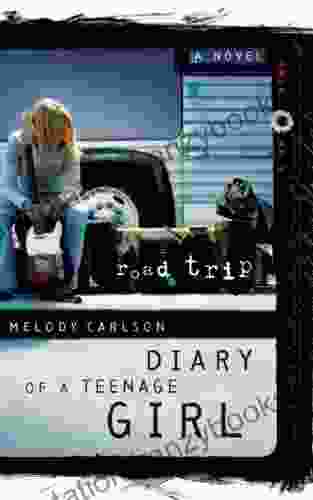 Road Trip: Chloe: 3 (Diary Of A Teenage Girl 7)