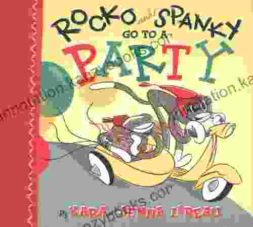 Rocko And Spanky Go To A Party