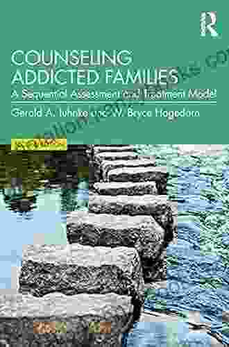 Counseling Addicted Families: A Sequential Assessment And Treatment Model