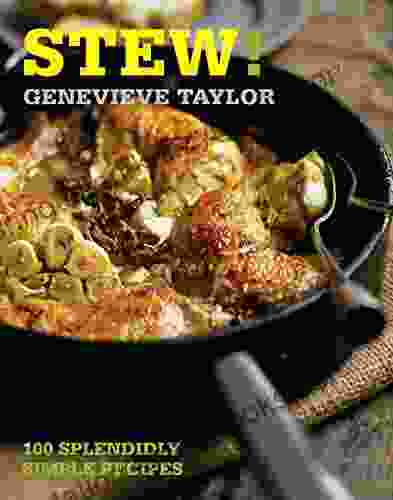 Stew : 100 Splendidly Simple Recipes (100 Great Recipes)