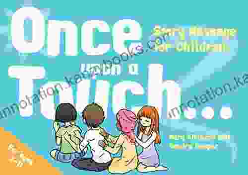 Once Upon A Touch : Story Massage For Children (Story Massage Book)