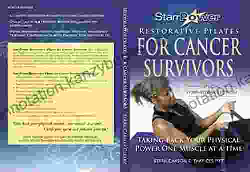 StarrPower Restorative Pilates For Cancer Survivors: Taking Back Your Physical Power One Muscle At A Time