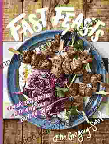 Fast Feasts: Quick easy recipes with a Middle Eastern twist