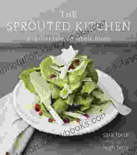 The Sprouted Kitchen: A Tastier Take On Whole Foods A Cookbook