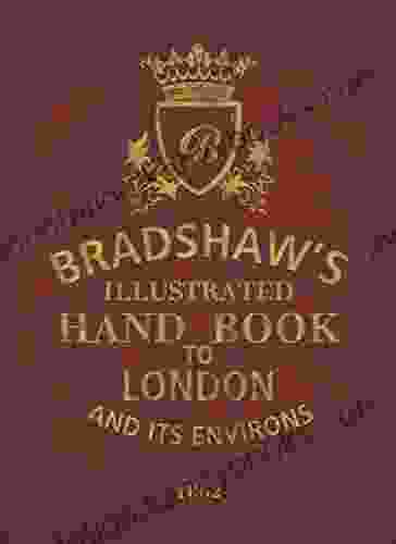 Bradshaw S Handbook To London George Bradshaw