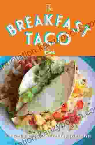 The Breakfast Taco Hilah Johnson