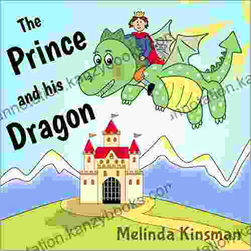 The Prince And His Dragon: Rhyming Bedtime Story Picture / Beginner Reader (for Ages 3 6) (Top Of The Wardrobe Gang Picture 5)