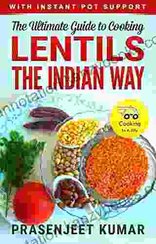 The Ultimate Guide to Cooking Lentils the Indian Way (How To Cook Everything In A Jiffy 4)